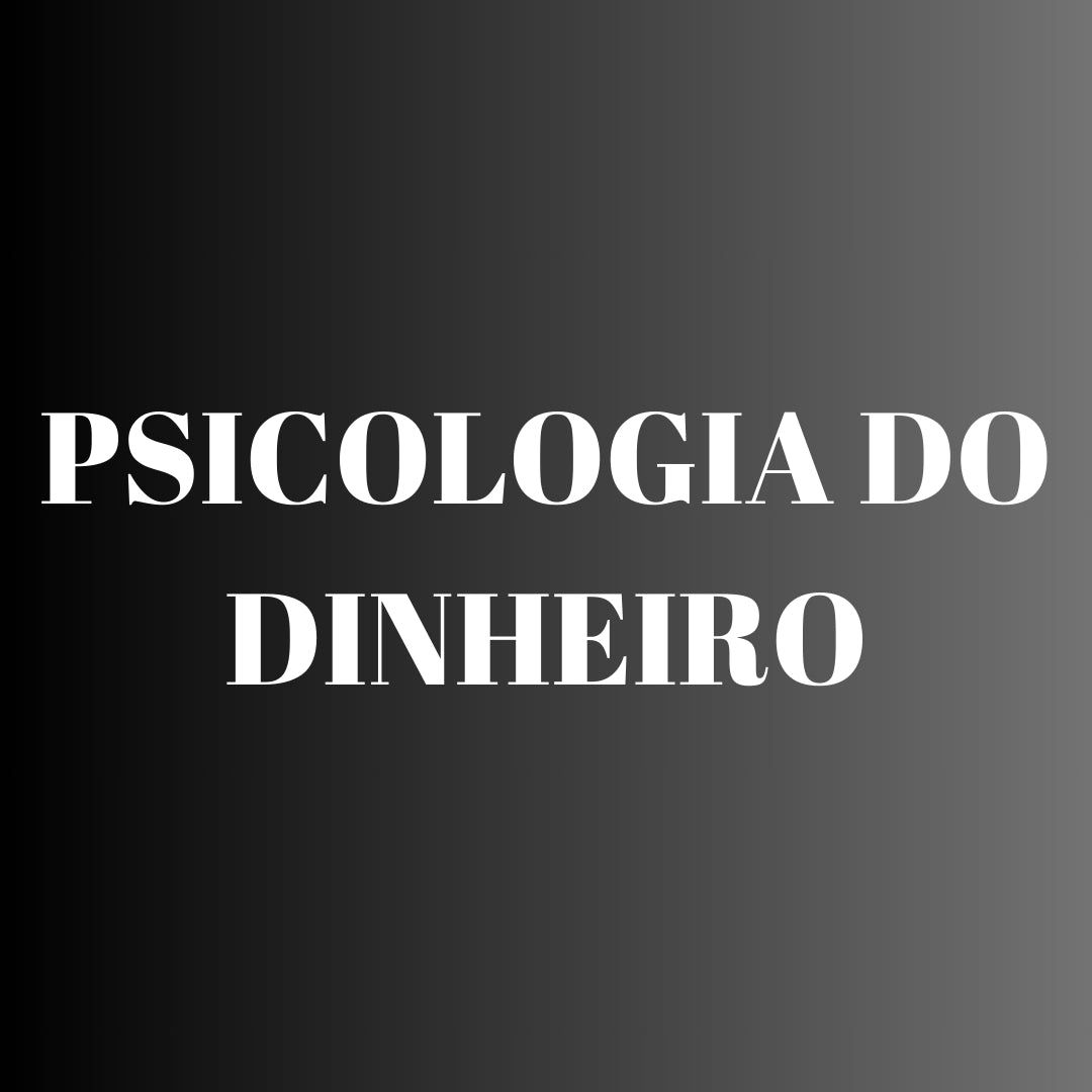 Livros Sobre Psicologia do Dinheiro