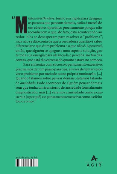 Pense Menos, Viva Mais: Técnicas Para Aliviar o Estresse, Deixar a Negatividade, Descongestionar a Mente e Focar na Saúde Mental