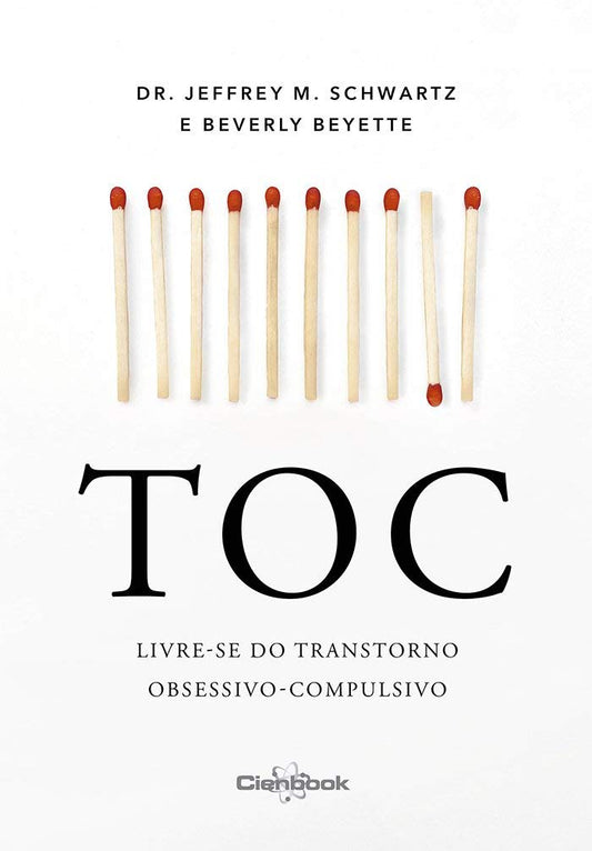 TOC: Livre-se do Transtorno Obsessivo-Compulsivo