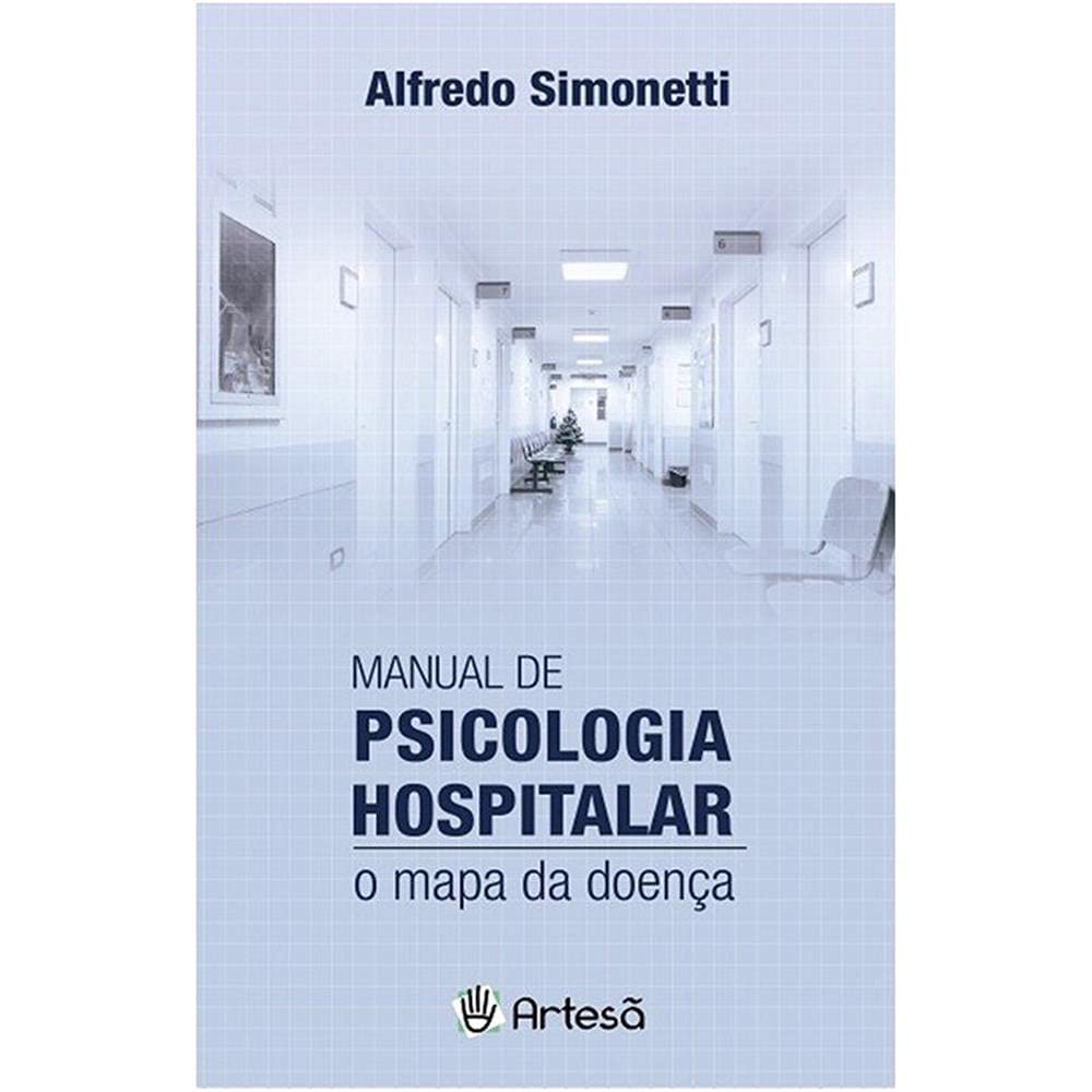 Manual de Psicologia Hospitalar: o Mapa da Doença