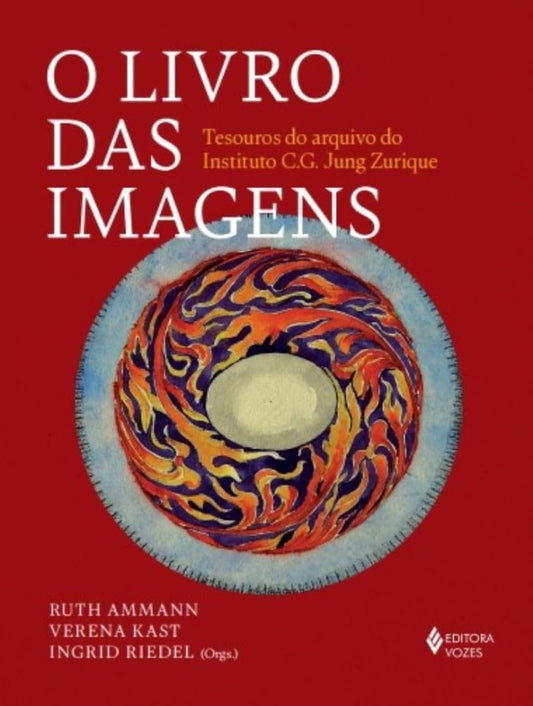 O Livro Das Imagens: Tesouros do Arquivo do Instituto C.G. Jung Zurique