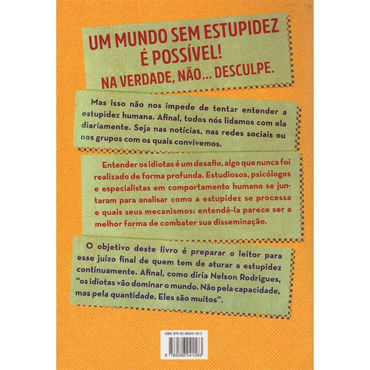 A Psicologia da Estupidez