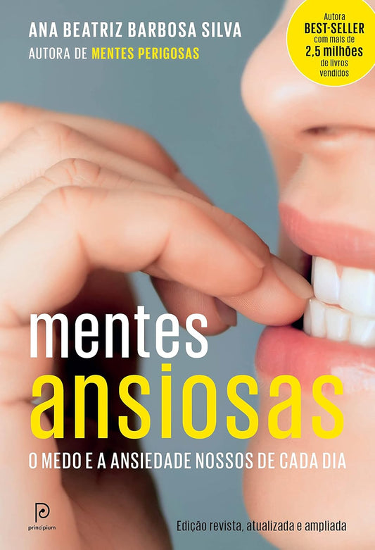 Mentes Ansiosas: O Medo e a Ansiedade Nossos de Cada Dia