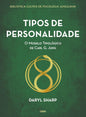 Tipos de Personalidade - Nova Edição: o Modelo Tipológico de Carl g. Jung