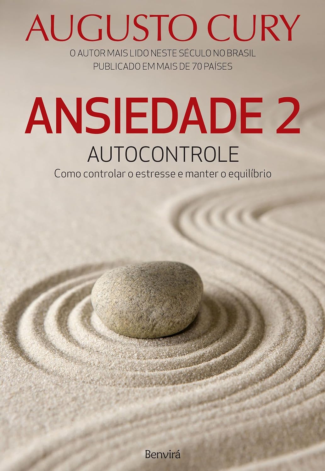 Ansiedade 2: Autocontrole. Como Controlar o Estresse e Manter o Equilíbrio