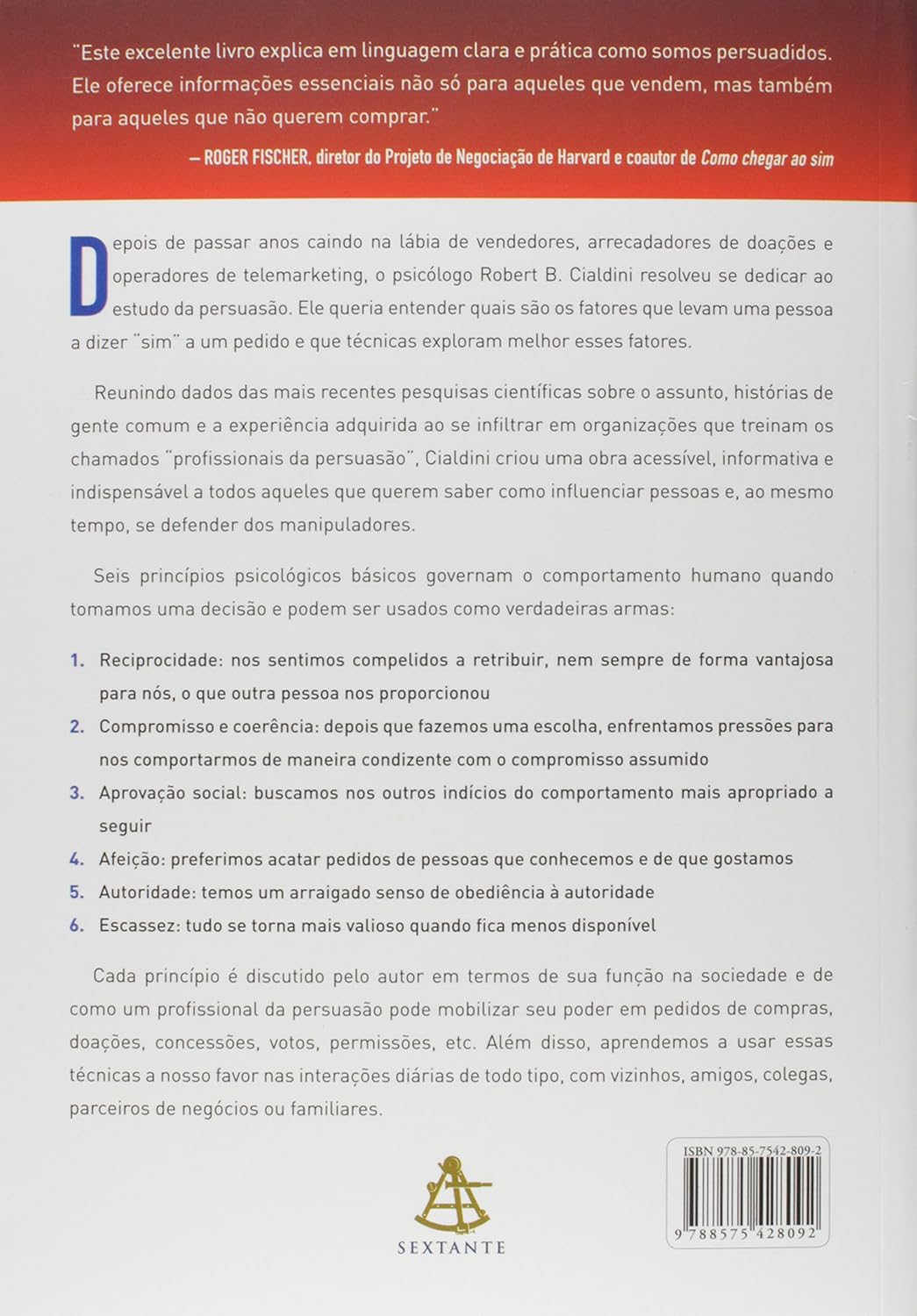 As Armas da Persuasão: Como influenciar e Não se Deixar Influenciar