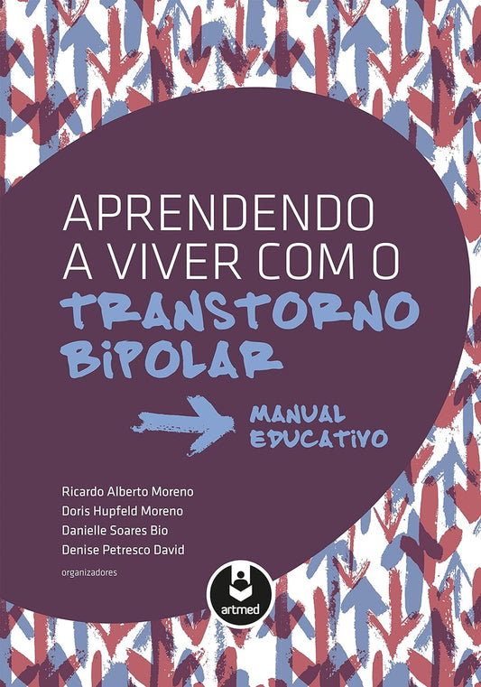 Aprendendo a Viver com o Transtorno Bipolar: Manual Educativo