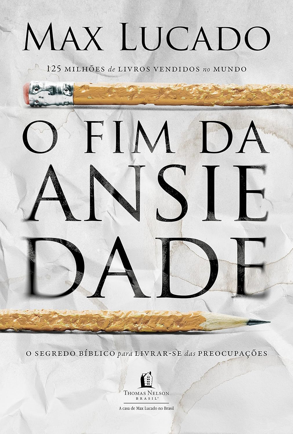 O Fim da Ansiedade: O Segredo Bíblico Para Livrar-se Das Preocupações