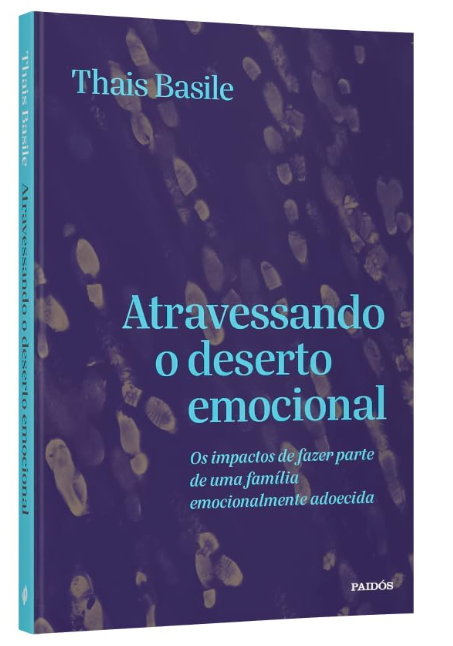 Atravessando o Deserto Emocional: Os Impactos de Fazer Parte de Uma Família Emocionalmente Adoecida