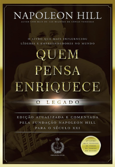 Quem Pensa Enriquece - O Legado