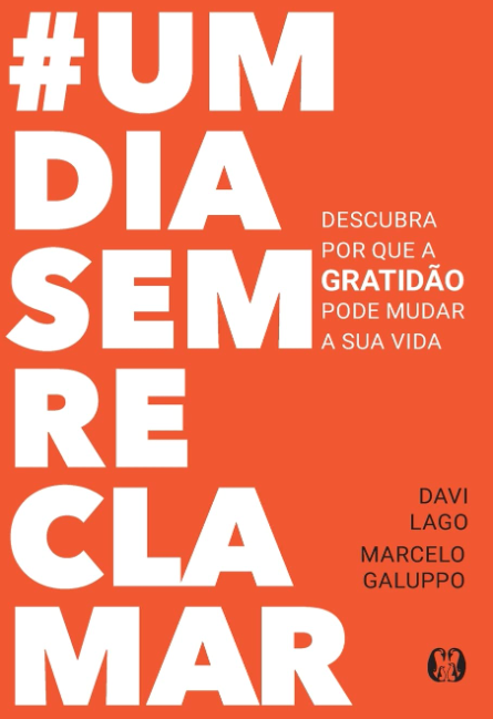 #Umdiasemreclamar: Descubra por que a Gratidão Pode Mudar a sua Vida