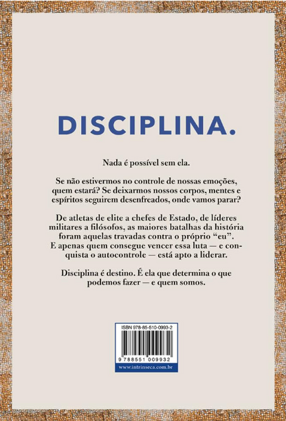 Disciplina é Destino: O Poder do Autocontrole