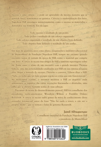 A Ciência do Sucesso: Uma Série de Artigos Inéditos do Homem Que Mais Influenciou Líderes e Empreendedores no Mundo