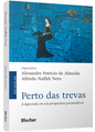 Perto das Trevas: a Depressão em Seis Perspectivas Psicanalíticas