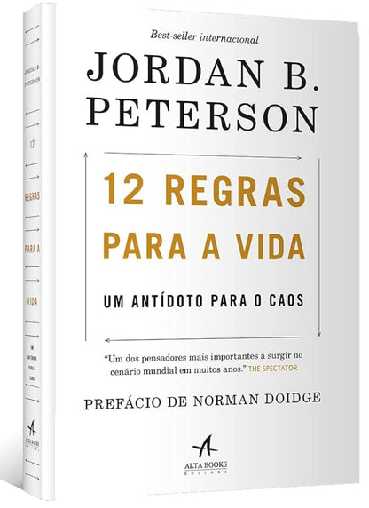 12 Regras Para a Vida: Um Antídoto Para o Caos