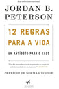 12 Regras Para a Vida: Um Antídoto Para o Caos