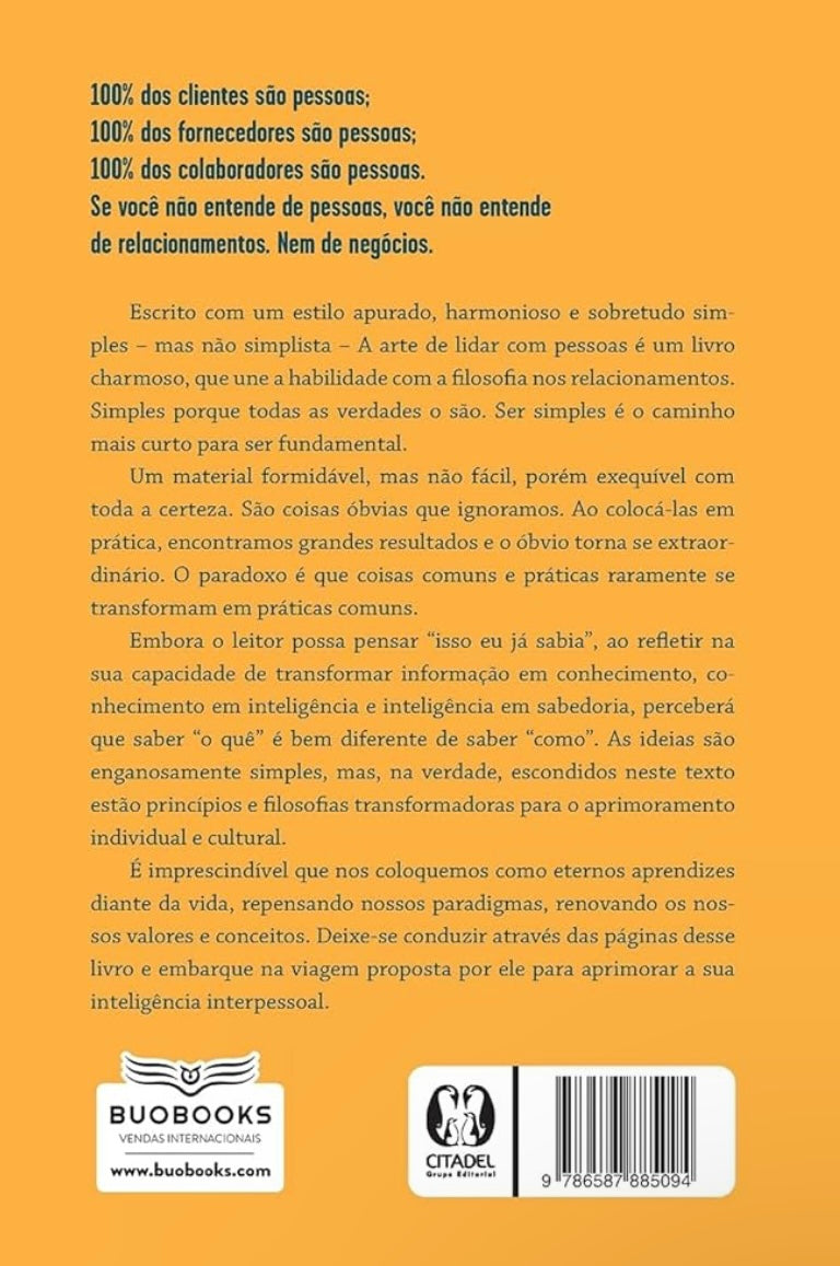 A Arte de Lidar Com Pessoas: Como Desenvolver Uma Personalidade Agradável e Influenciar Melhor