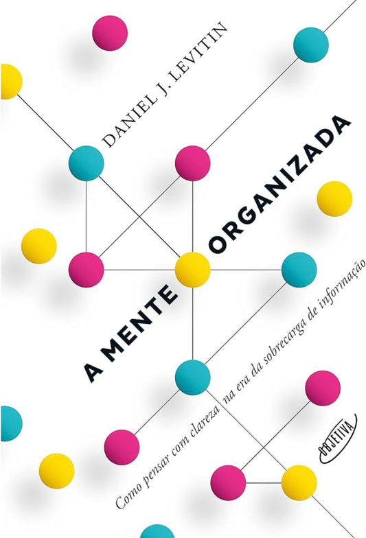 A Mente Organizada