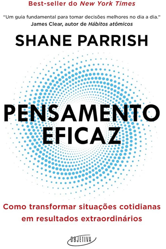 Pensamento Eficaz: Como Transformar Situações Cotidianas em Resultados Extraordinários